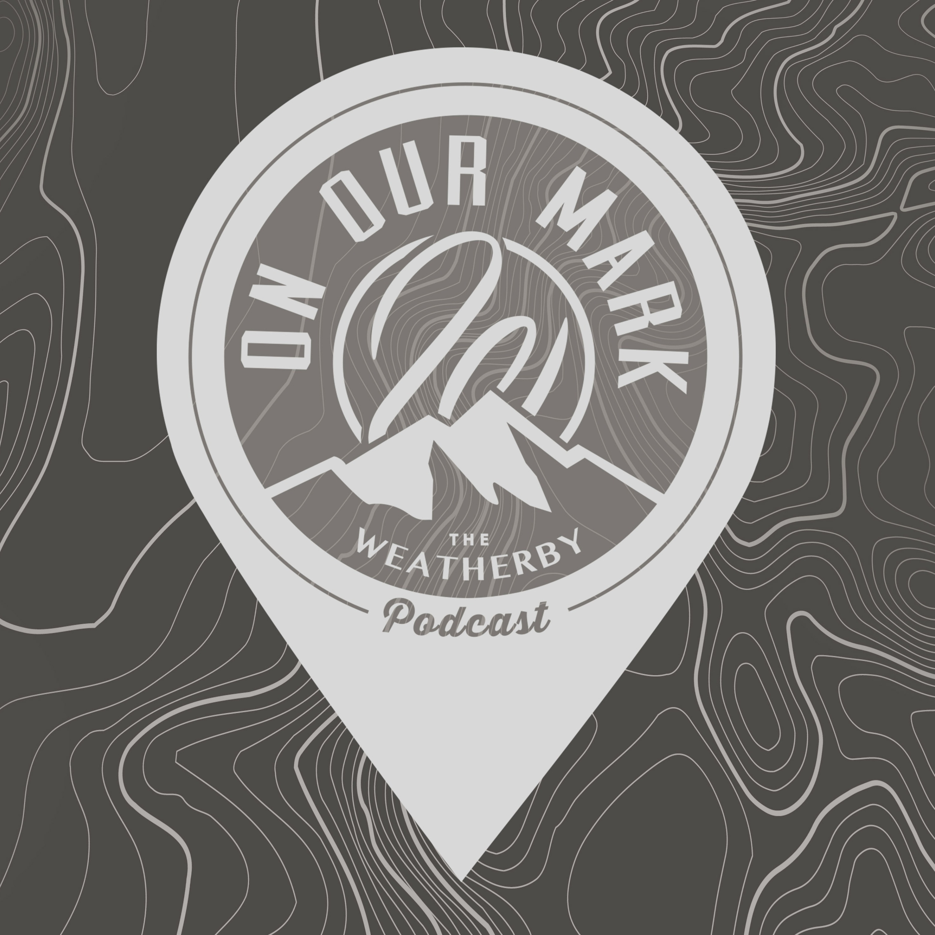 On Our Mark: The Weatherby Podcast 