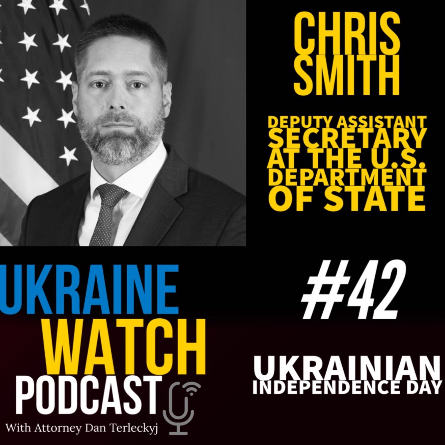 Ukrainian Independence Day - Ukraine Watch #42 with Deputy Assistant Secretary Chris Smith 