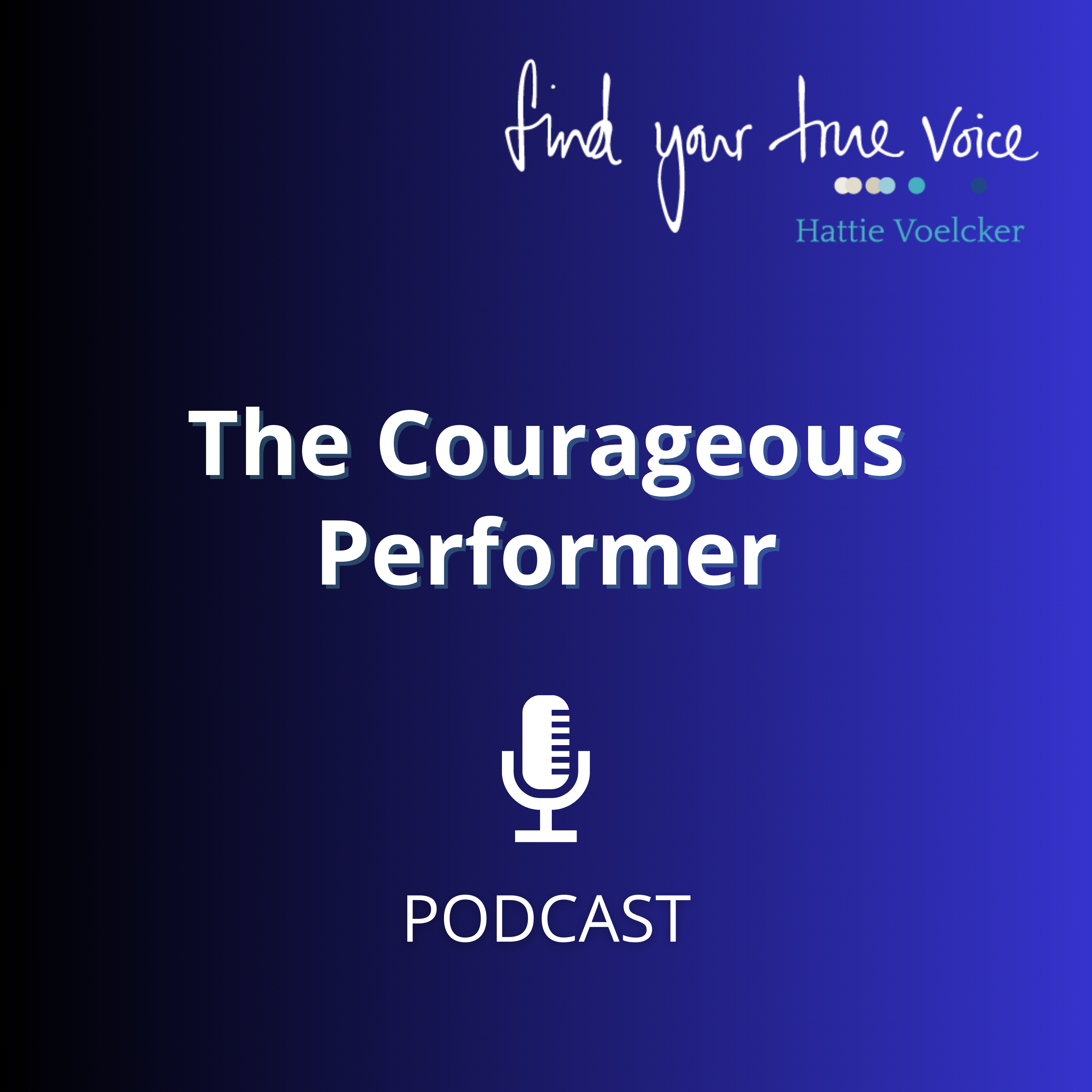 The Courageous Performer 