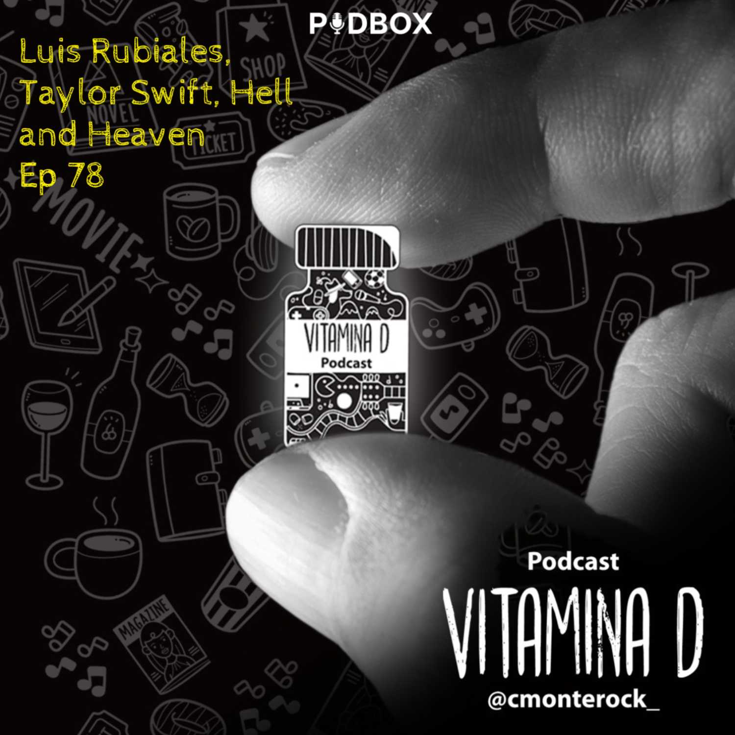 Luis Rubiales, Taylor Swift, Hell and Heaven - Ep78 T5 - Vitamina D