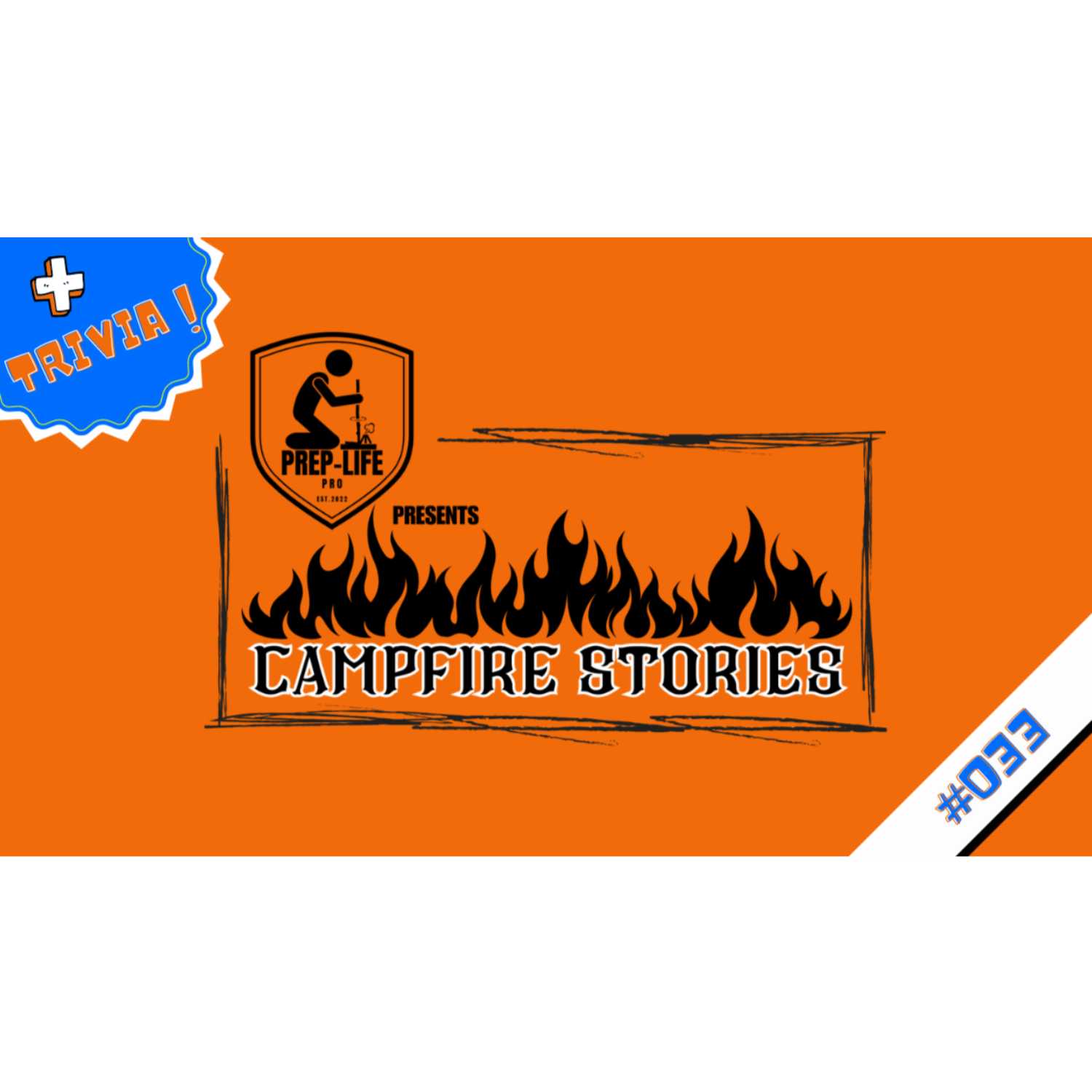 PLP Campfire Stories / CFS033