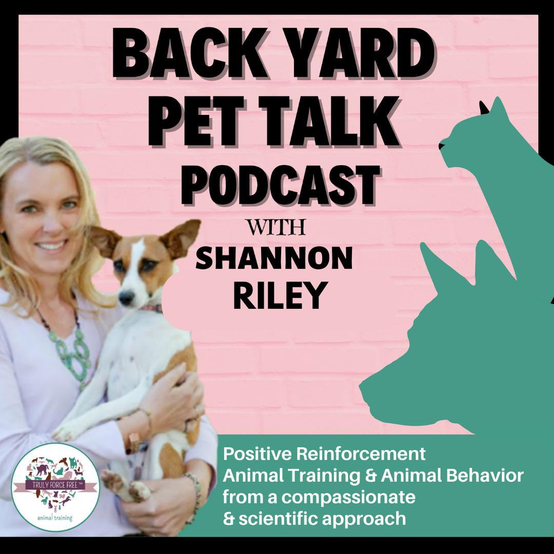 Backyard Pet Talk with Shannon Riley-Coyner 