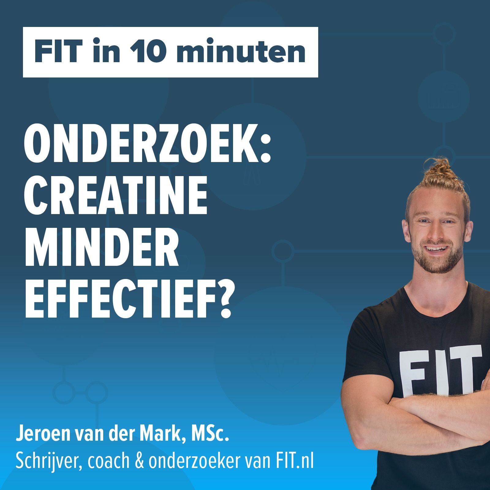 #165: Onderzoek: Creatine minder effectief dan we denken? - Onderzoeker & coach Jeroen van der Mark, MSc.