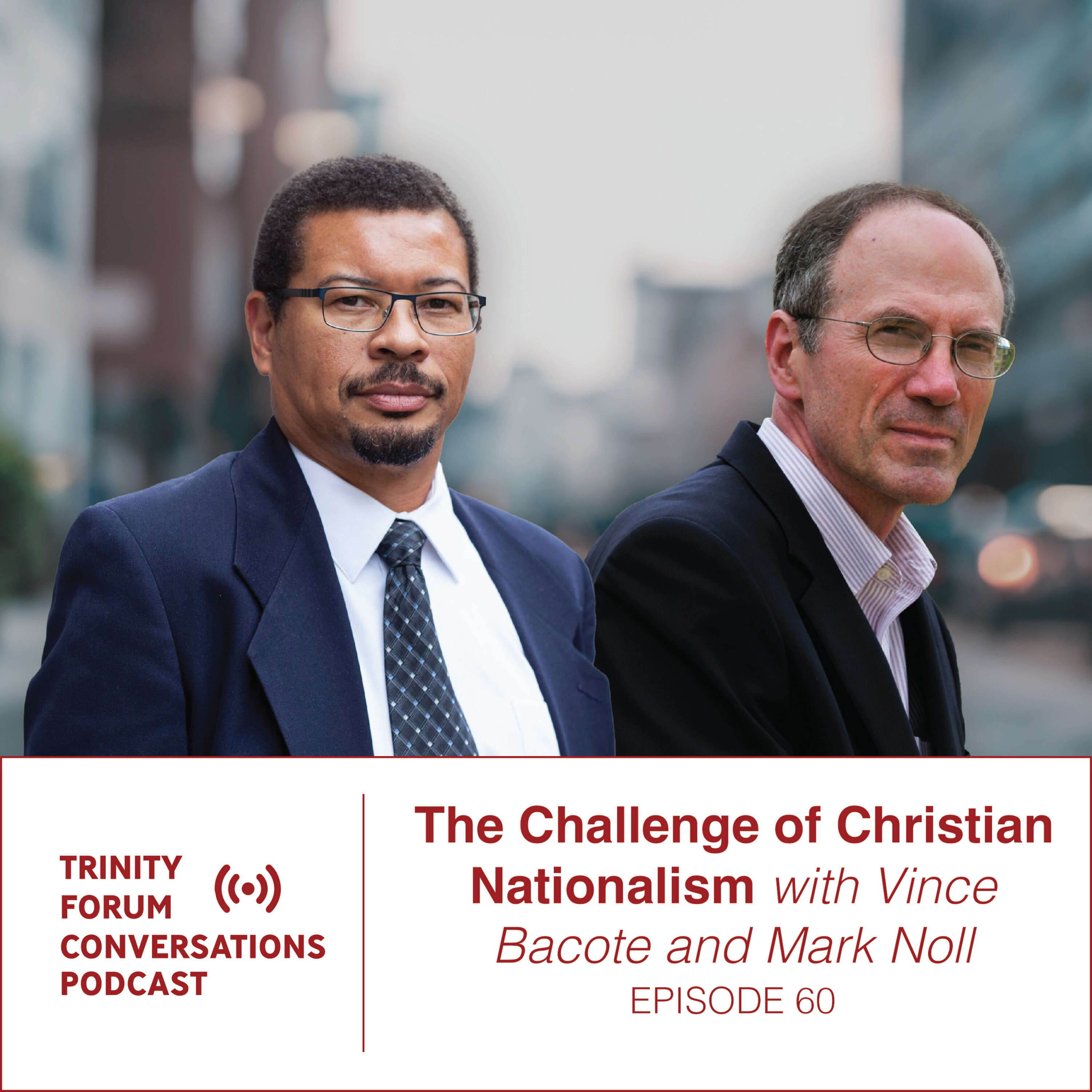 ⁣The Challenge of Christian Nationalism with Mark Noll and Vincent Bacote