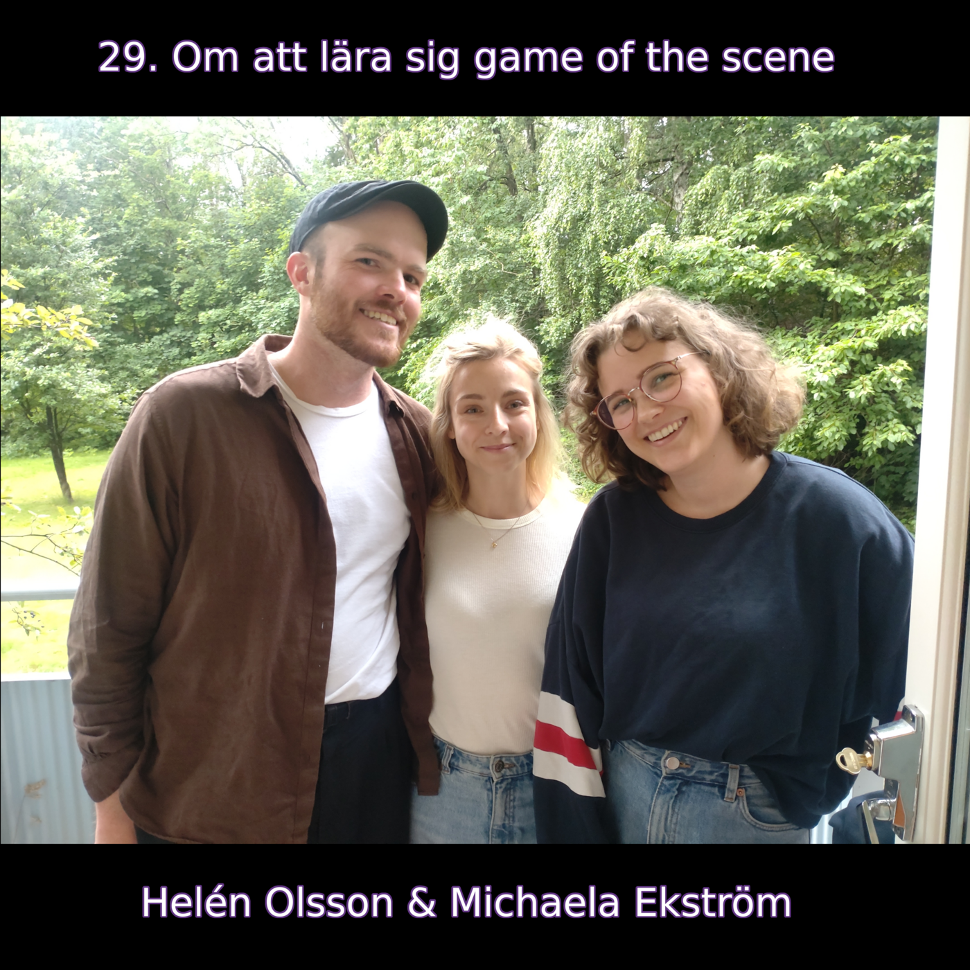 29. Om att lära sig game of the scene (Helén Olsson & Michaela Ekström)