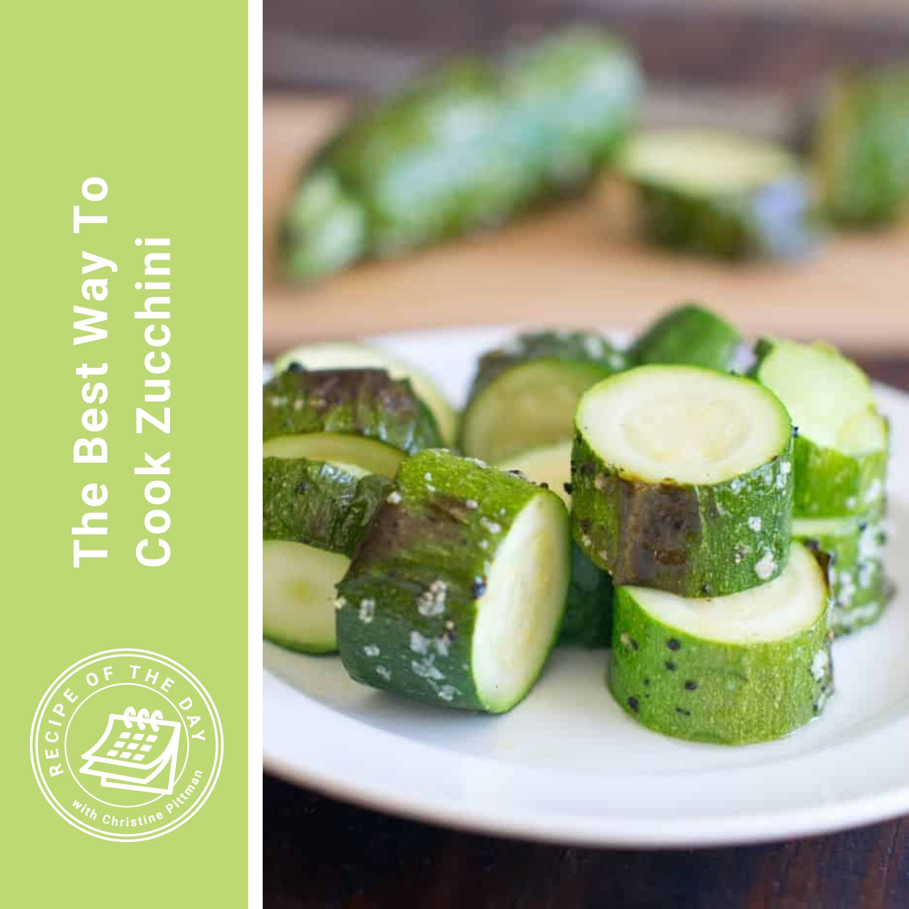 ⁣The Best Way To Cook Zucchini