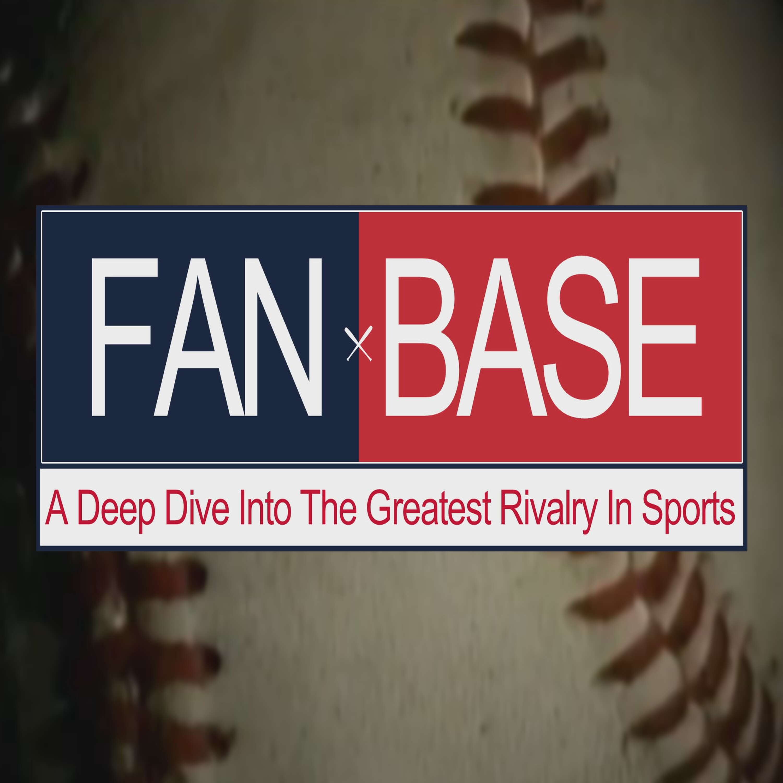 FANBASE: A Deep Dive Into the Greatest Rivalry in Sports 