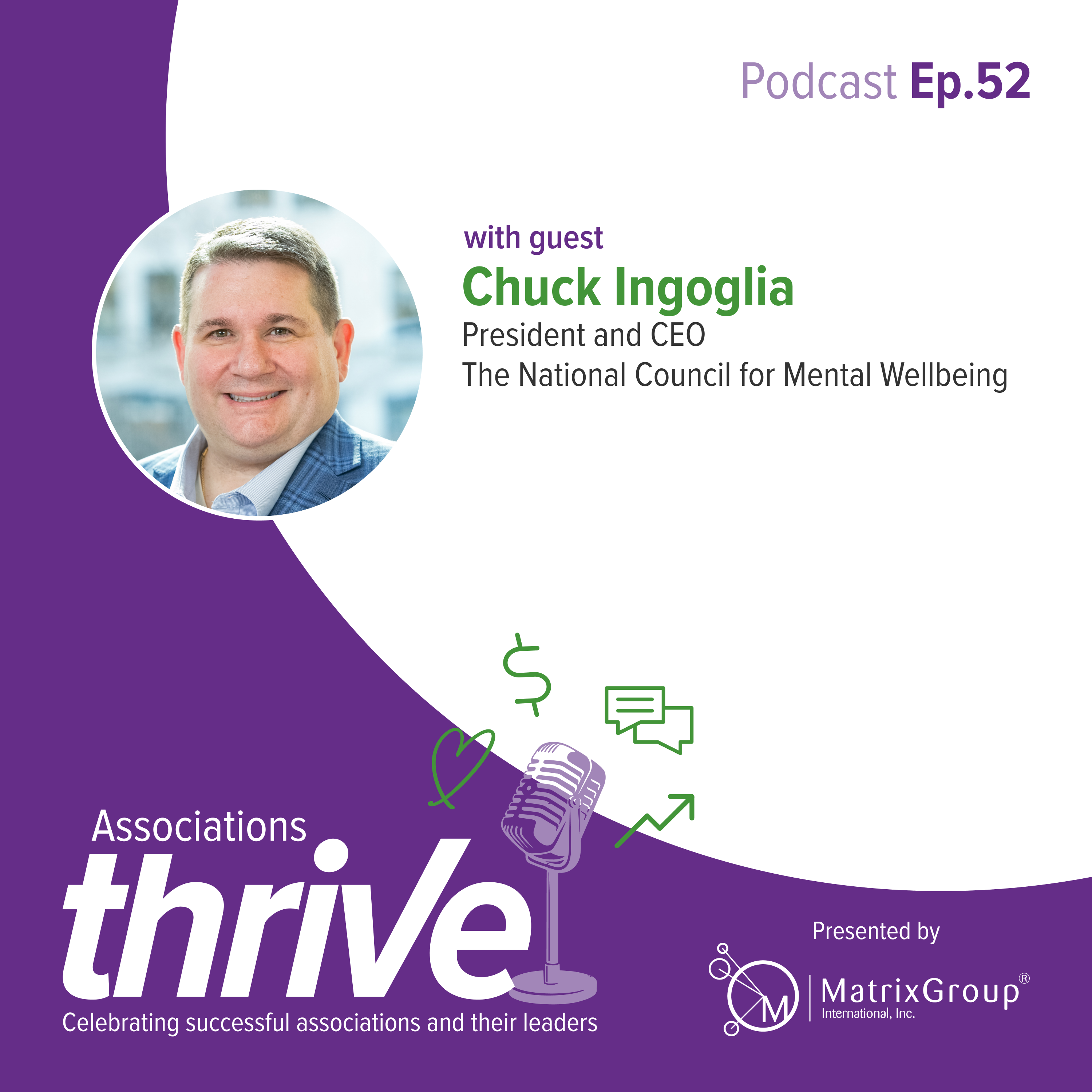 52. Chuck Ingoglia, CEO of the National Council for Mental Wellbeing, on Mental Health First Aid and the new 988 Hotline