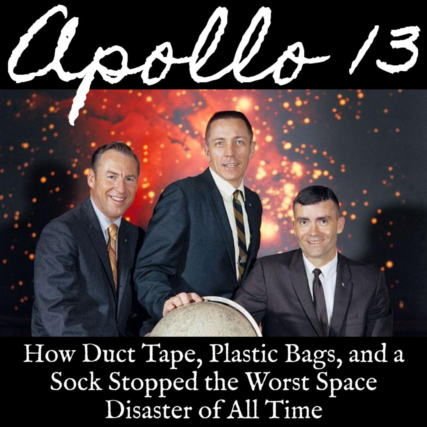 Apollo 13: How Duct Tape, Plastic Bags, and a Sock Stopped the Worst Space Disaster of All Time