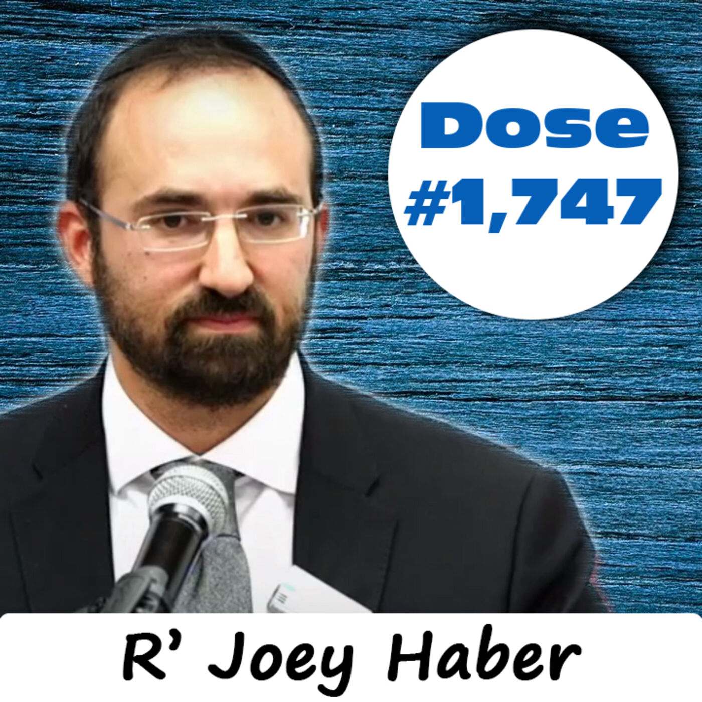 Double Dose #1,747: The Right Approach - R' Joey Haber