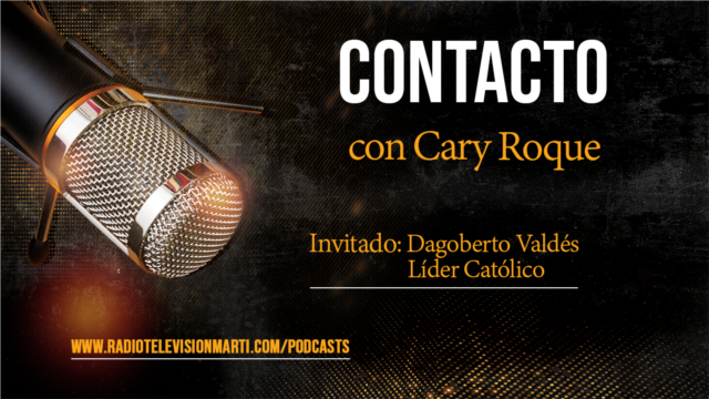 ⁣Contacto con Cary Roque y su invitado Dagoberto Valdés - agosto 28, 2023