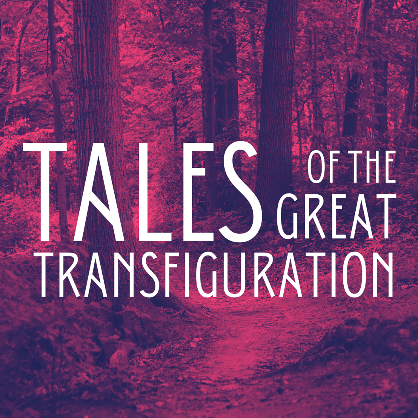 Tales of the Great Transfiguration 