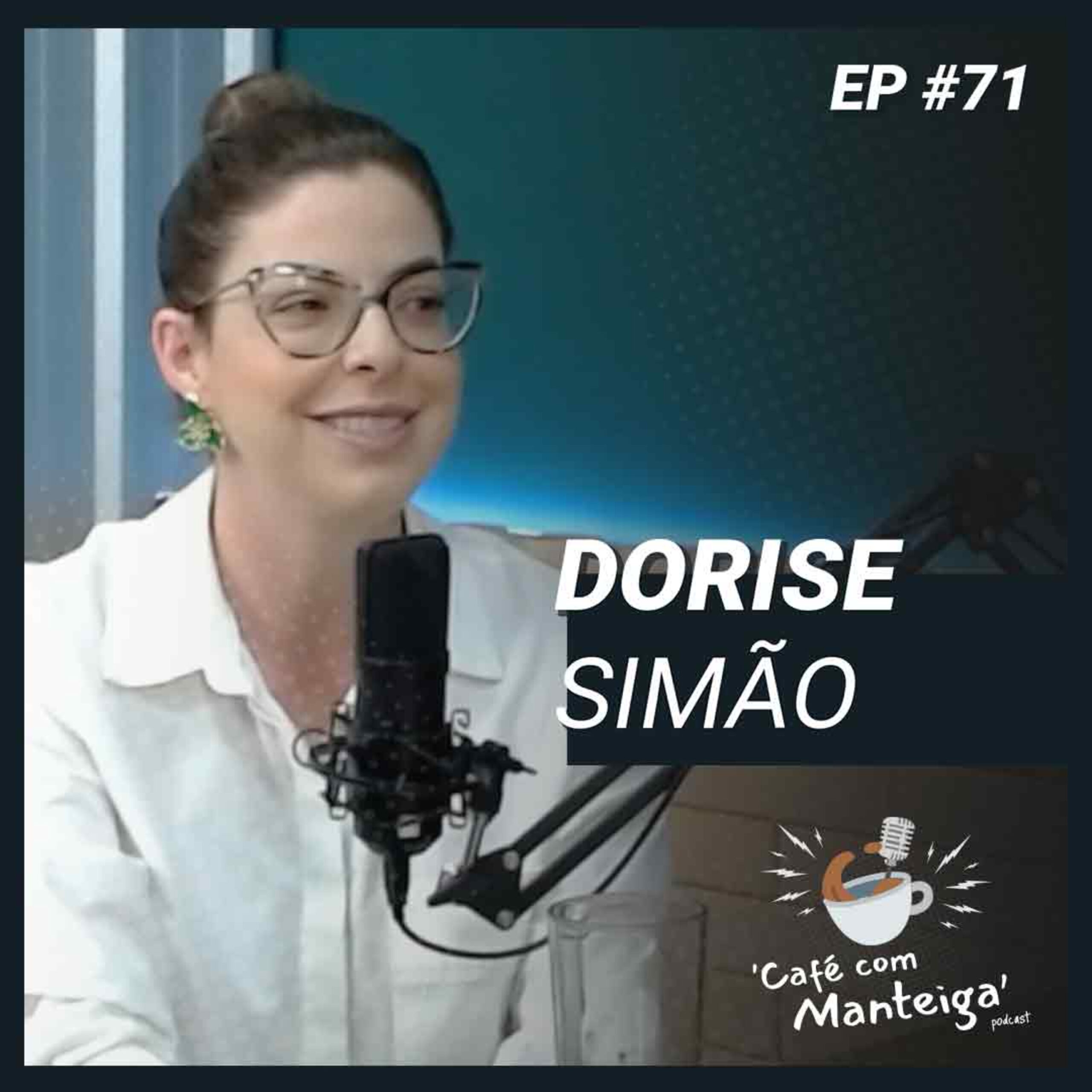 EP 71 – DORISE SIMÃO