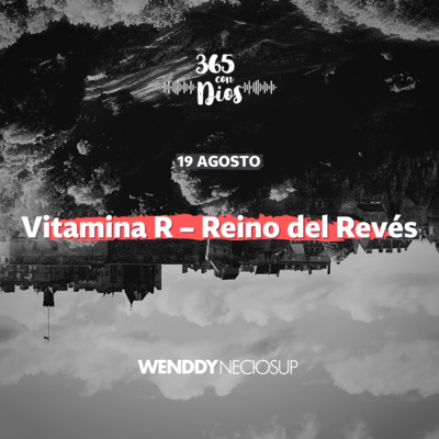 ⁣Vitamina R – Reino del Revés