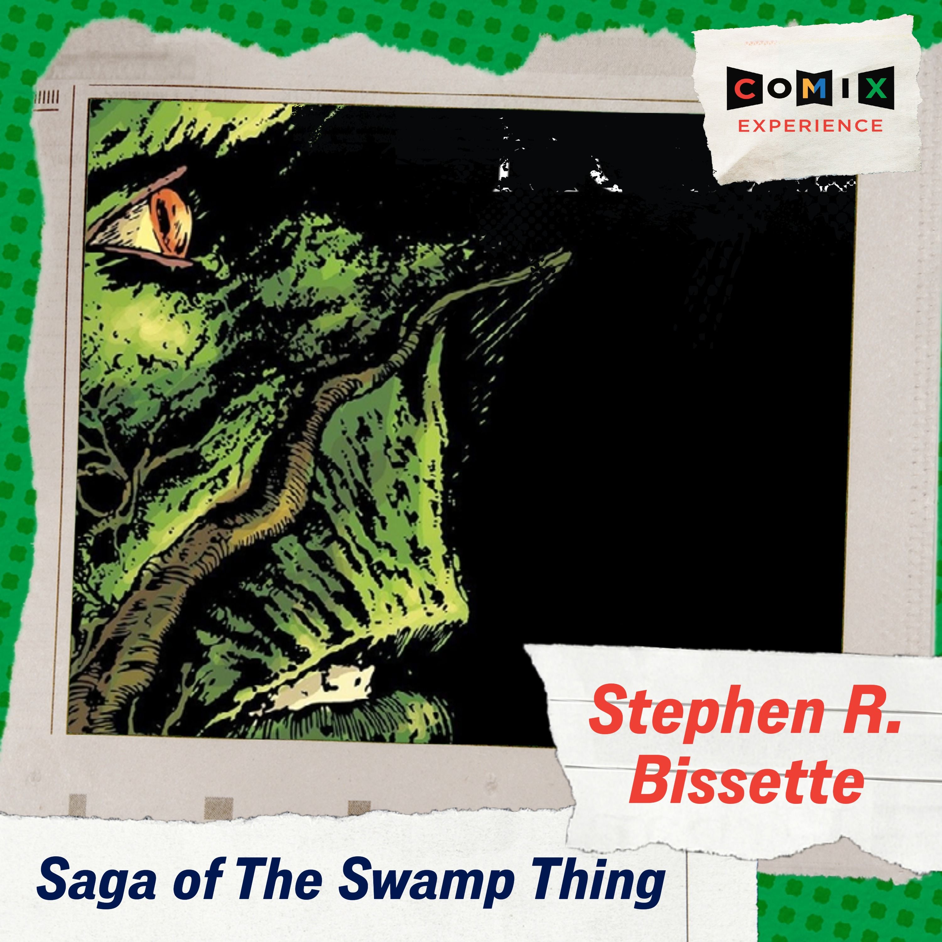 STEPHEN R. BISSETTE for SAGA OF THE SWAMP THING