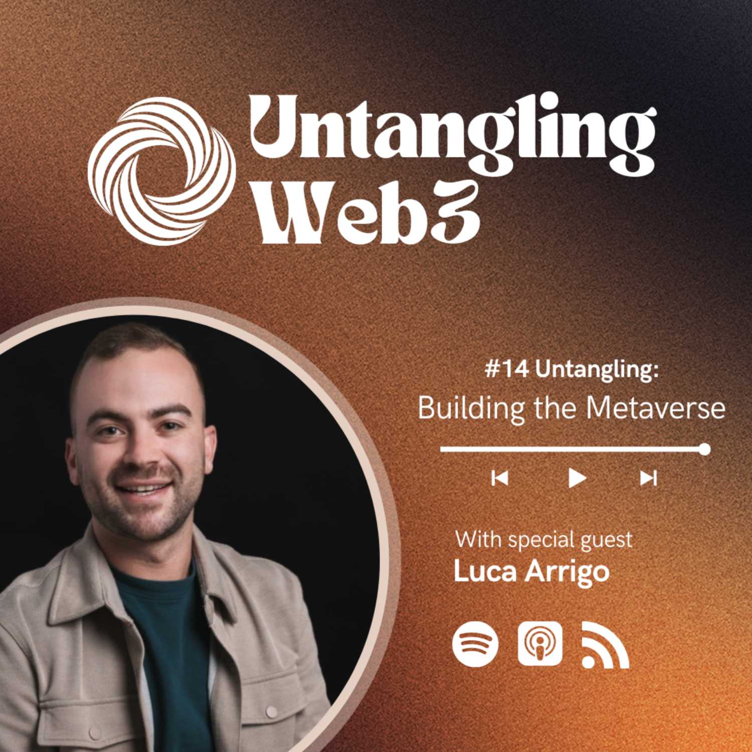 #14 Untangling: Building the Metaverse with Luca Arrigo