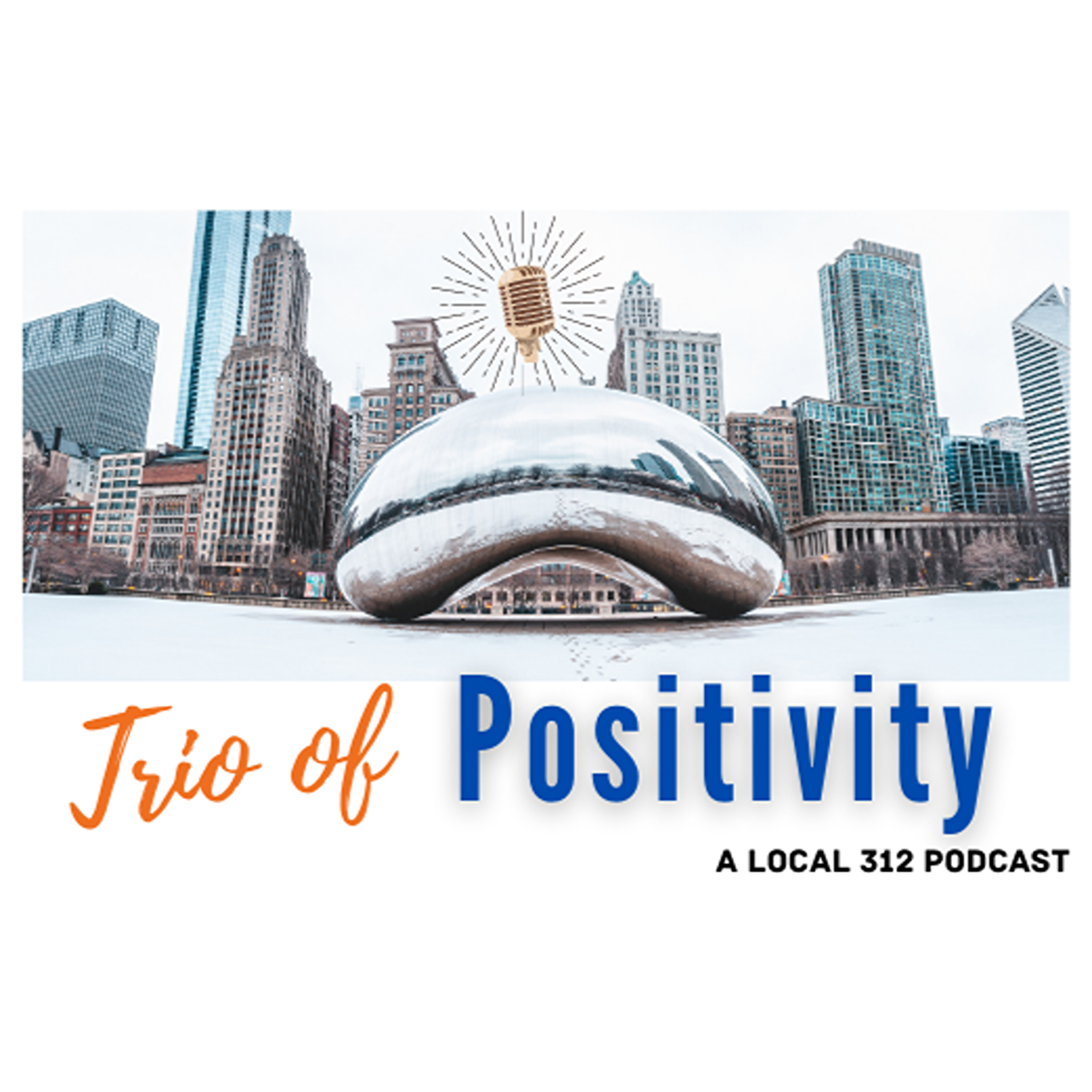 Trio of Positivity Podcast - Episode 10