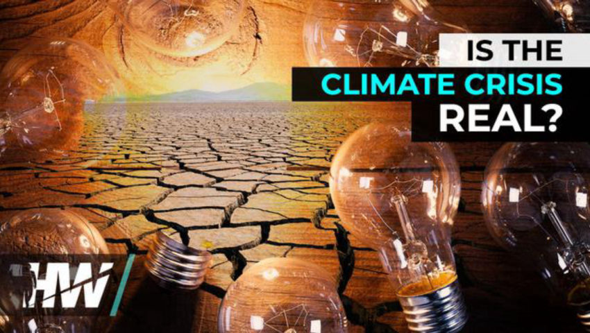 IS THE CLIMATE CRISIS REAL?