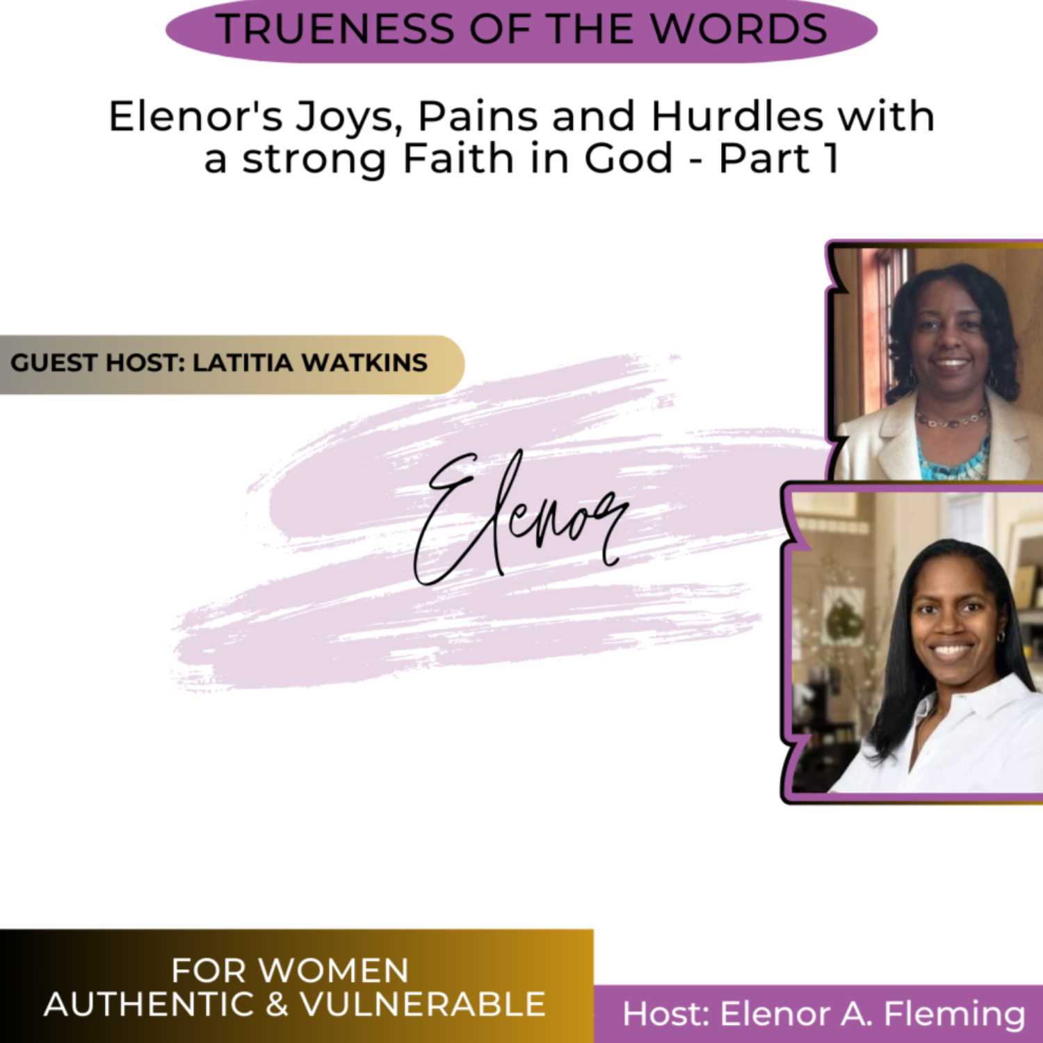 Elenor's Joys, Pains and Hurdles with a strong Faith in God - Part 1