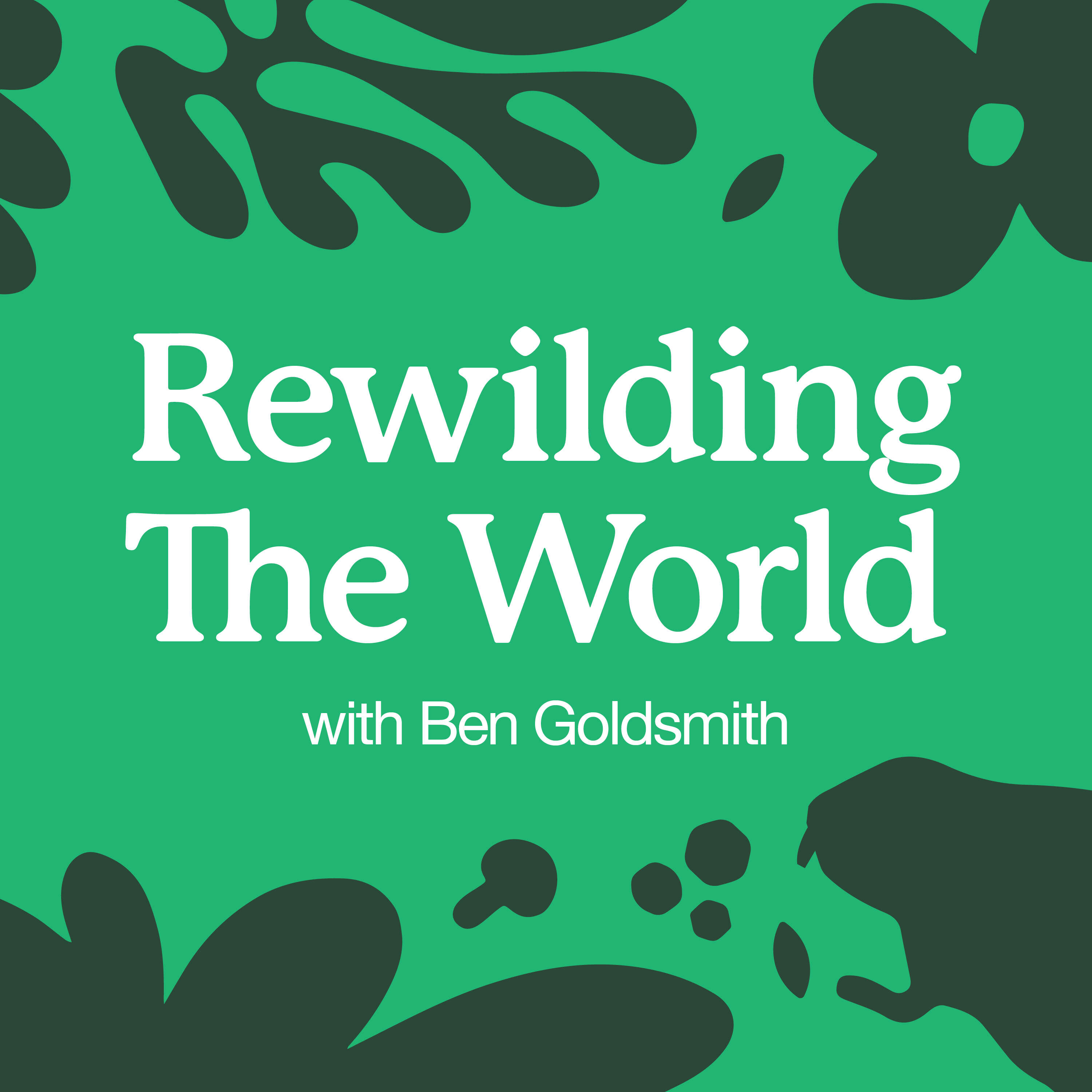 Rewilding the World with Ben Goldsmith 