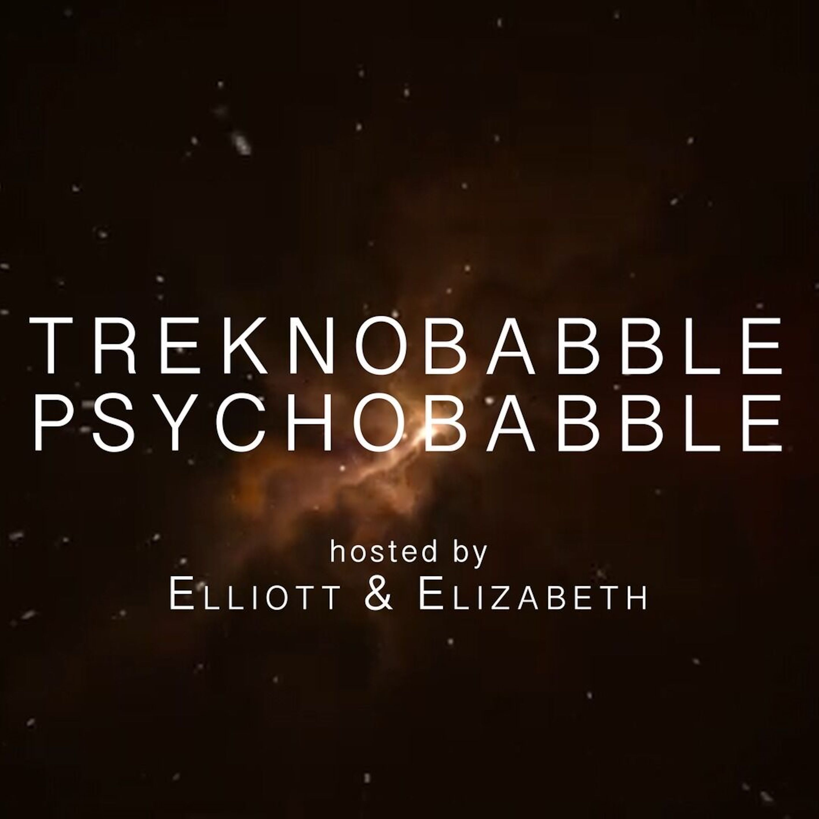 Treknobabble Psychobabble: A Star Trek Podcast 