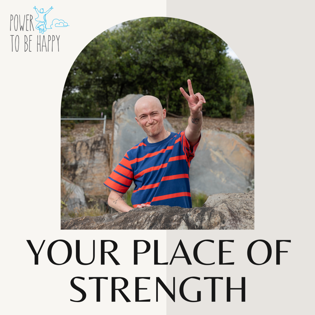 Your Place of Strength