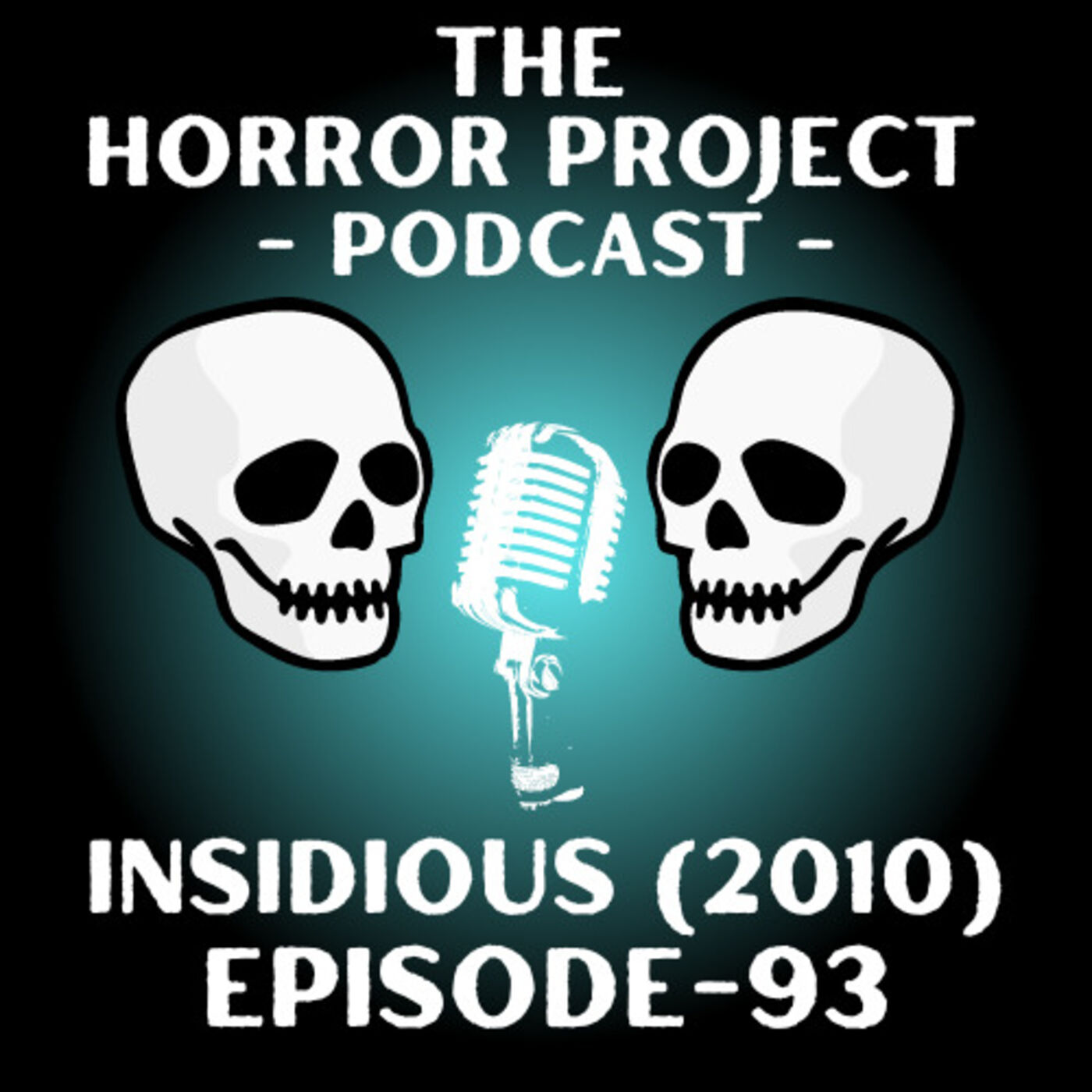 Episode 93 - Insidious (2010)