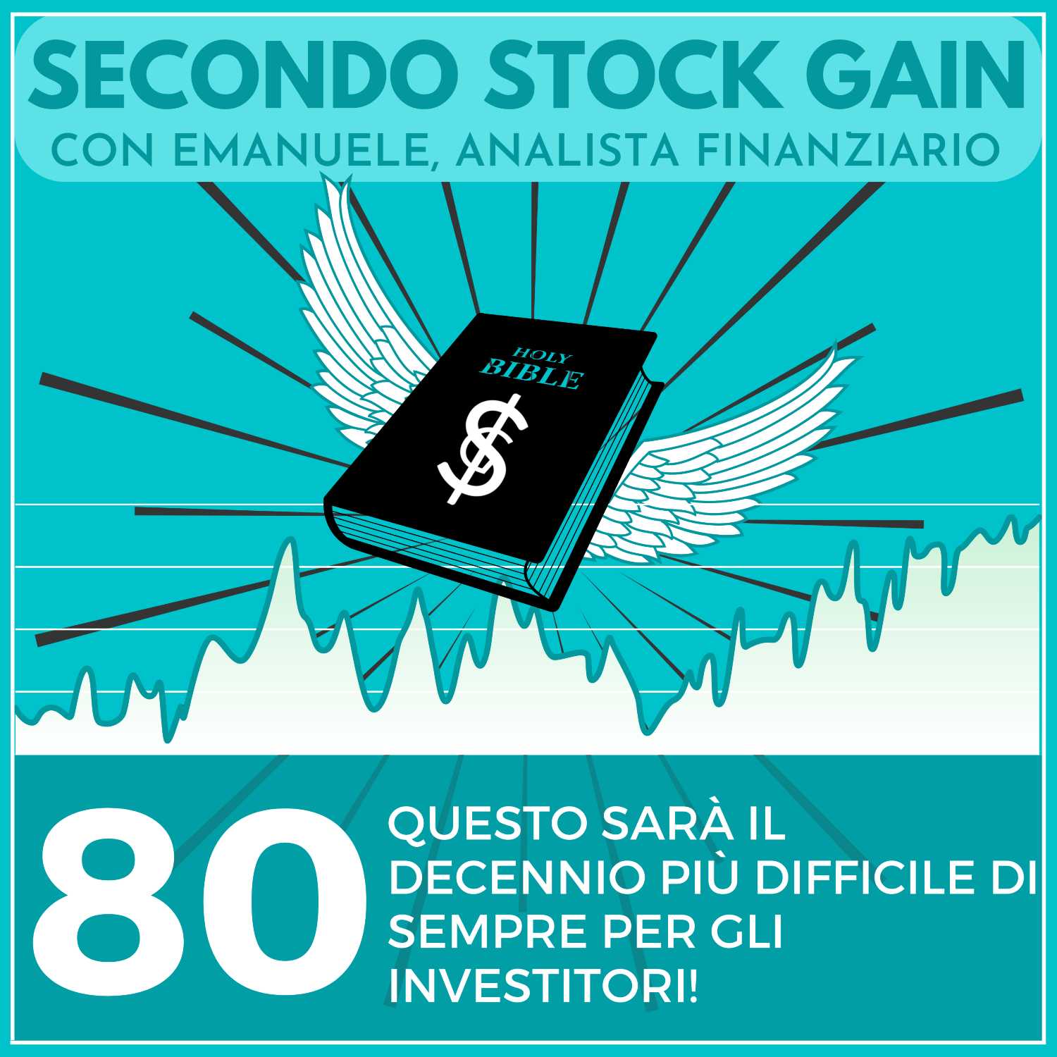 80 - Questo decennio sarà il più DIFFICILE di sempre per gli investitori