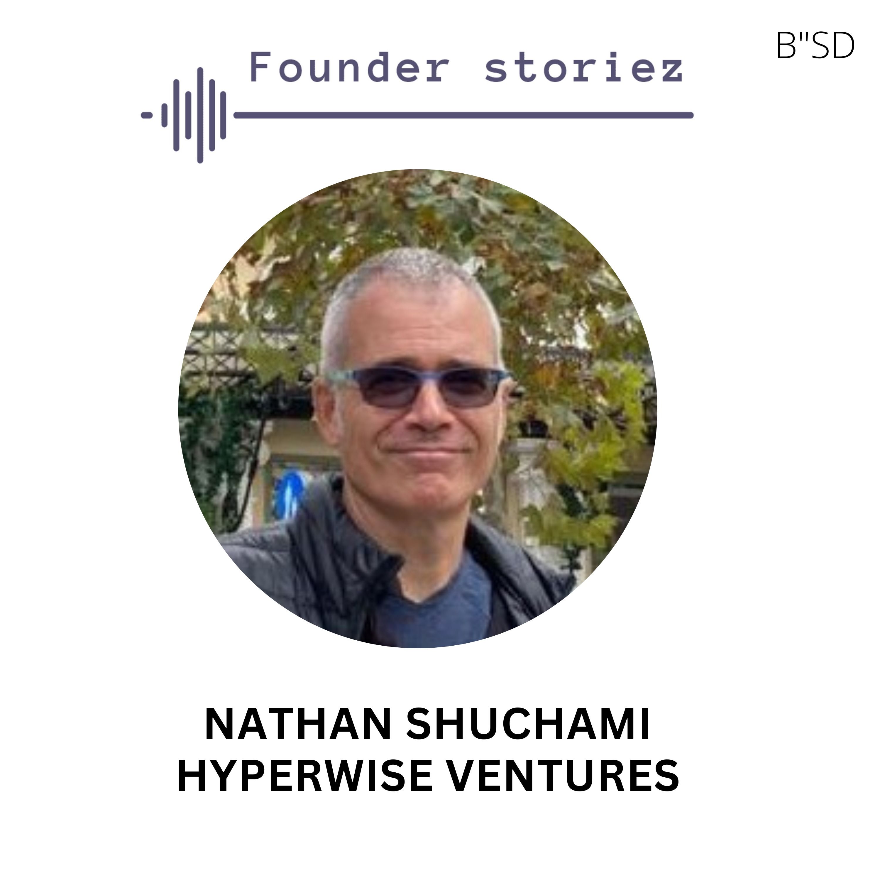 Nathan Shuchami  Hyperwise Ventures |