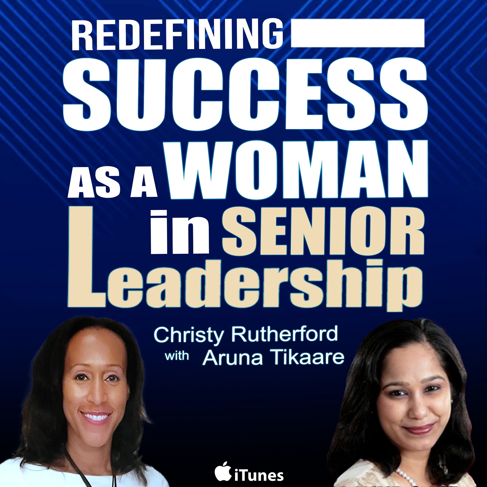 E42 Redefining Success as a Woman In Senior Leadership with Aruna Tikaare