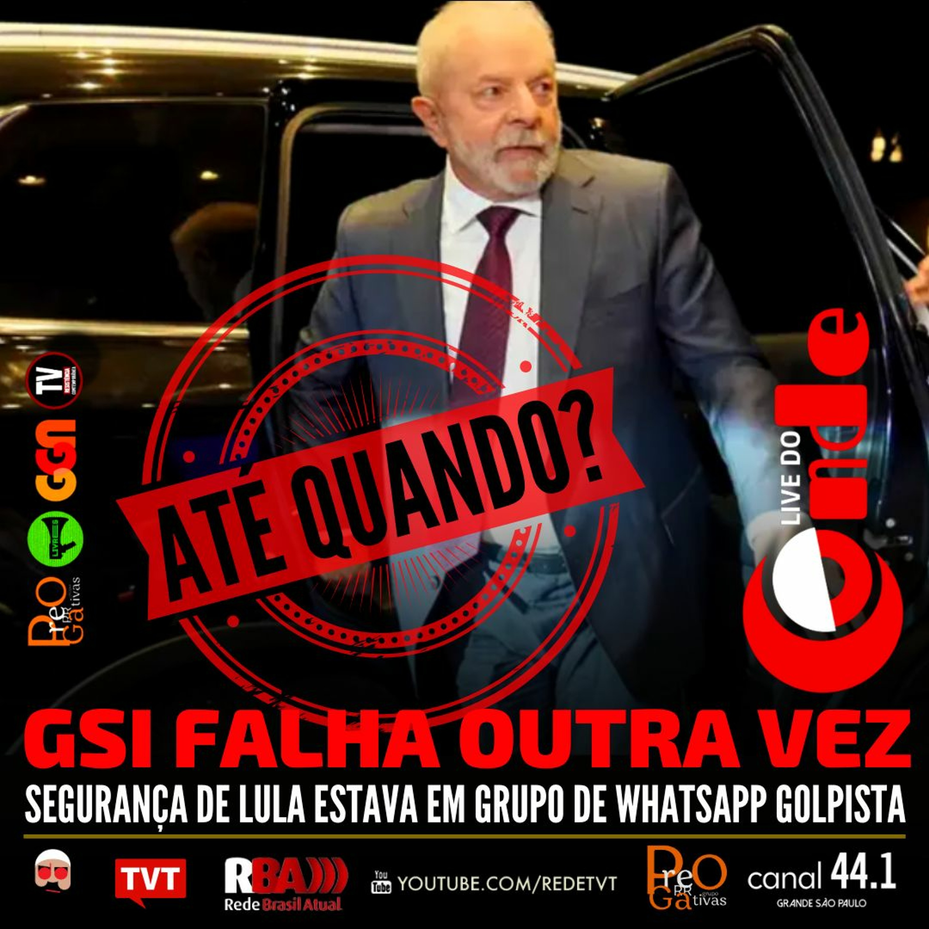 Live do Conde! GSI falha mais uma vez: segurança de Lula estava em grupo de WhatsApp golpista