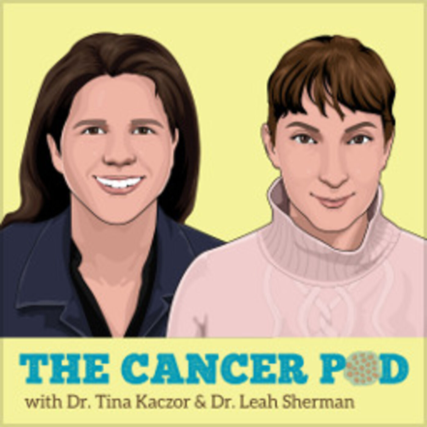 The Cancer Pod: A Resource for Cancer Patients, Survivors, Caregivers & Everyone In Between. 