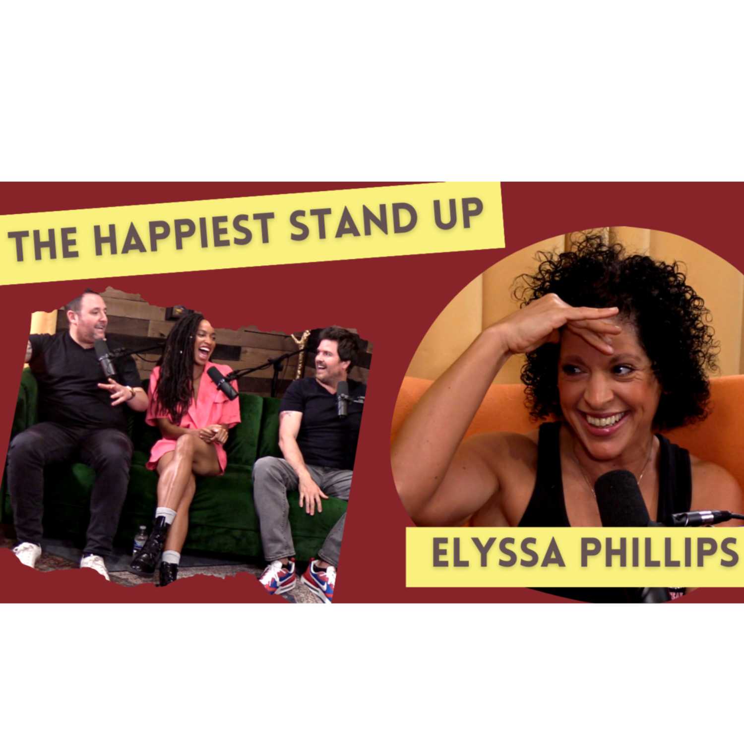 Episode 2 - The Happiest Stand Up | Elyssa Phillips