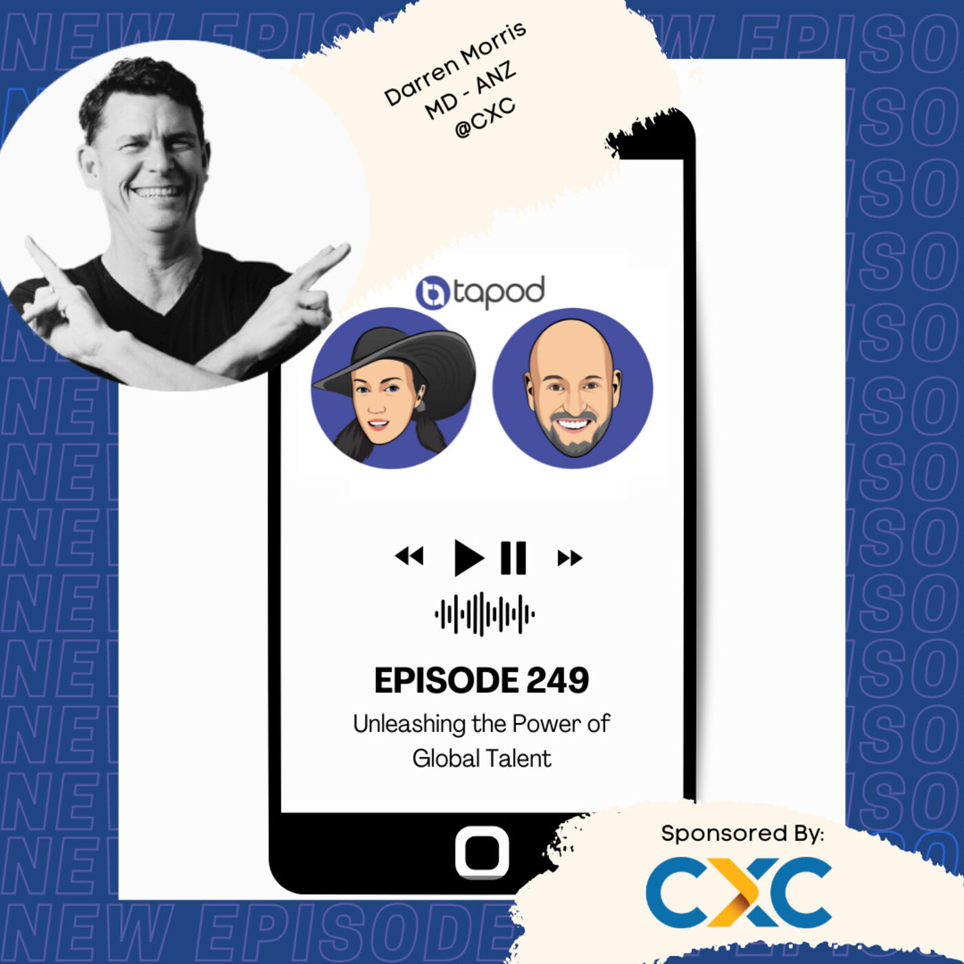 Episode 249 - Unleashing the Power of Global Talent