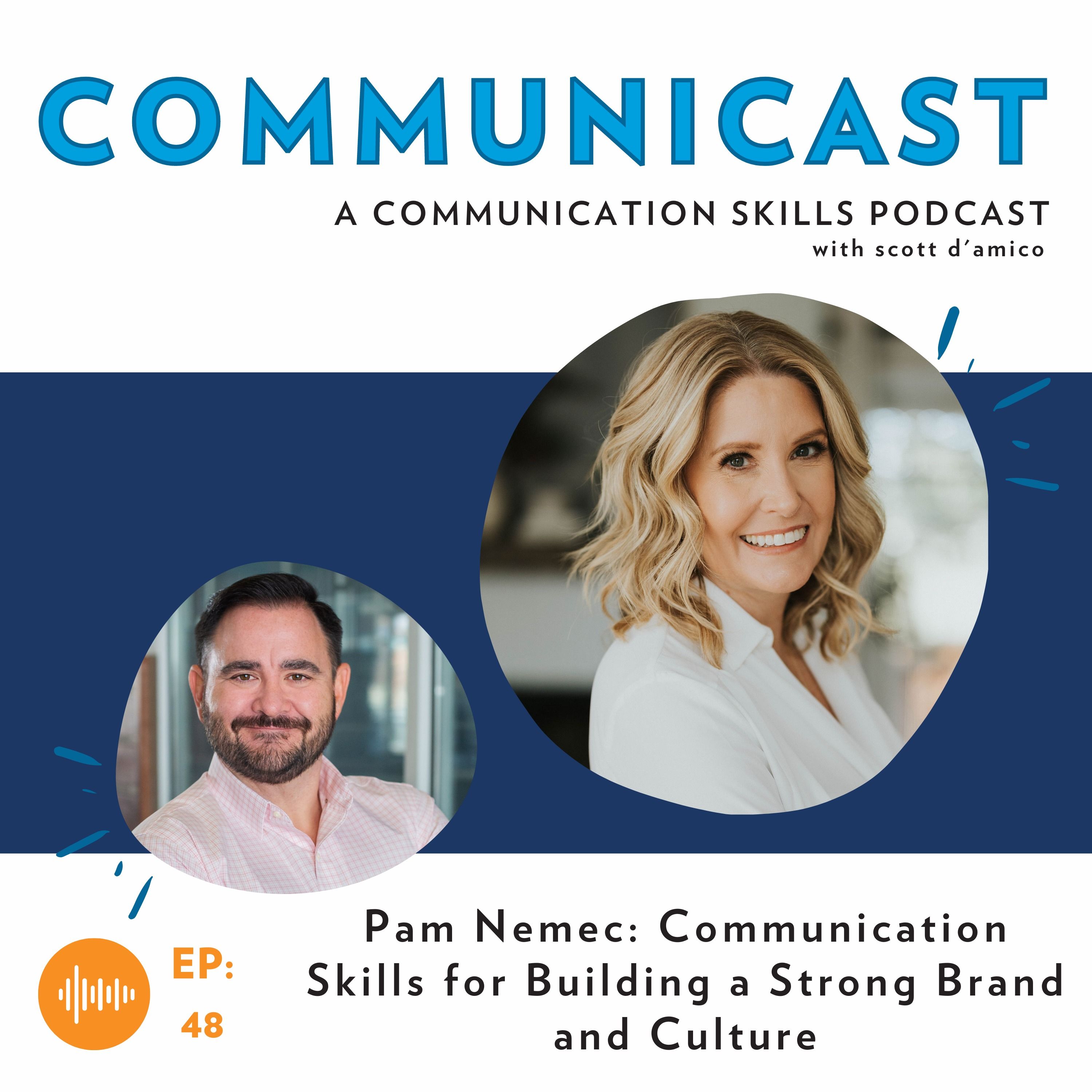 Pam Nemec: Communication Skills for Building a Strong Brand and Culture