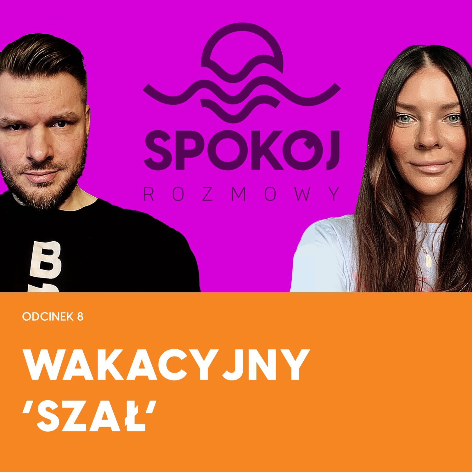 ⁣SPOKÓJ ROZMOWY - ODCINEK 8 - Wakacyjny 'szał'  Ania Mochnaczewska | Michał Wasilewski