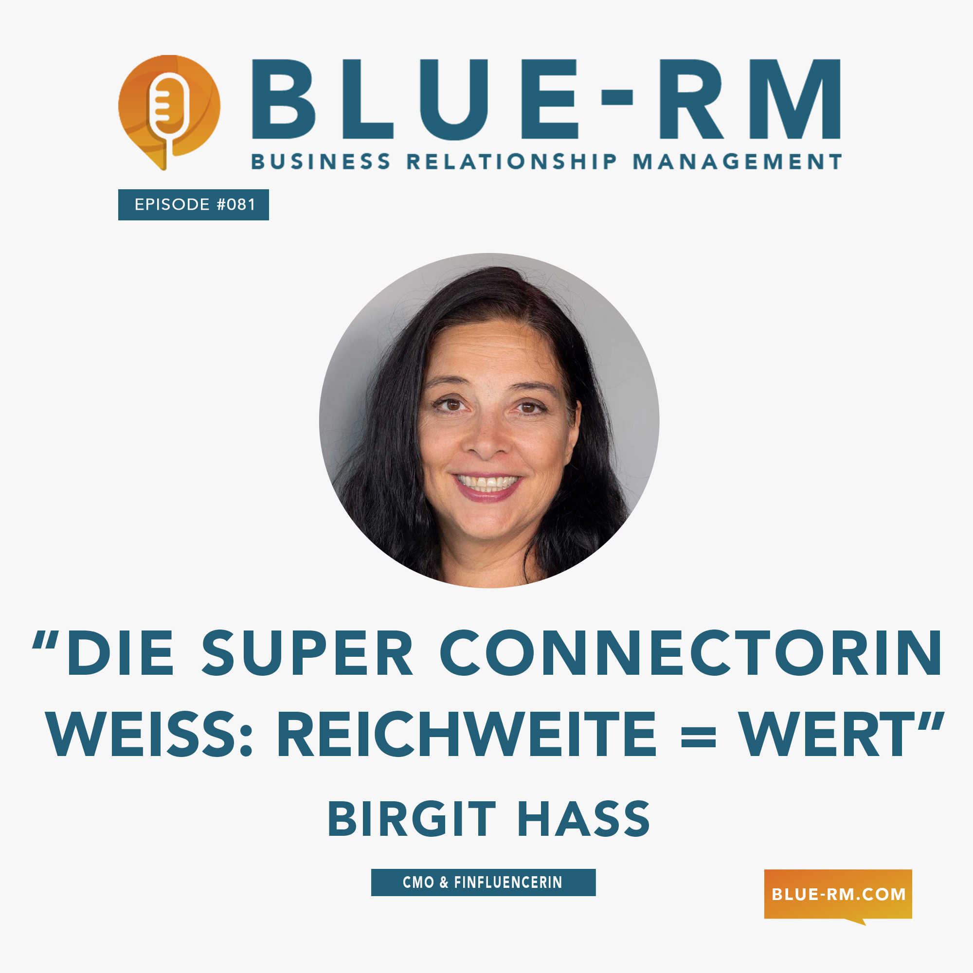 "Unterschätze nie den Wert von Reichweite" | Interview Birgit Haas | #081