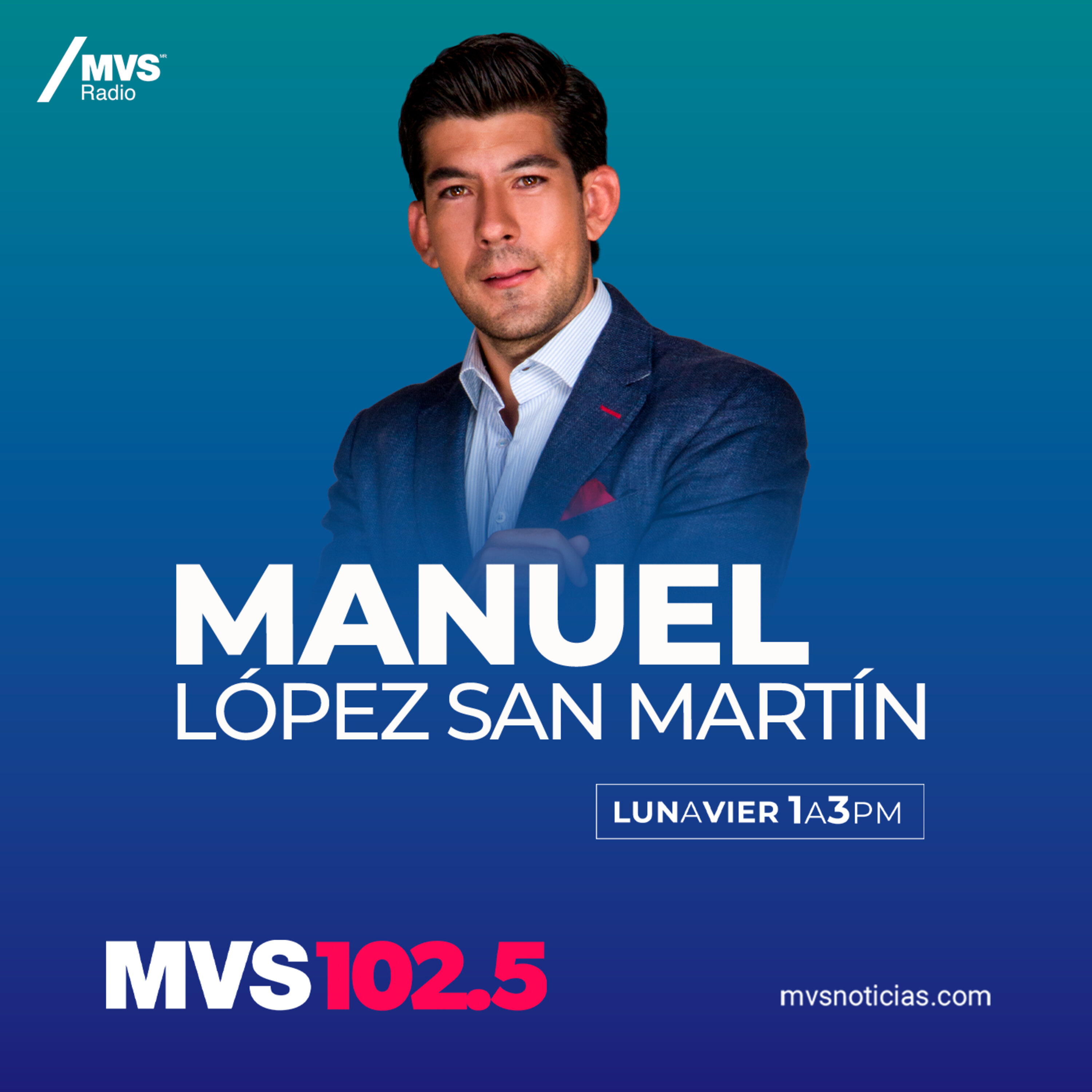 Programa completo MVS Noticias con Manuel López San Martín 24 agosto 2023.