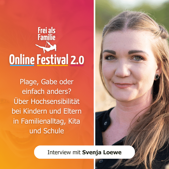 Svenja Loewe | Hochsensibilität in der Familie