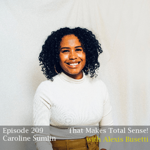 Episode 209 – Caroline Sumlin