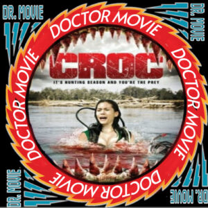 ⁣Doctor Movie: Episode 218 : Croc