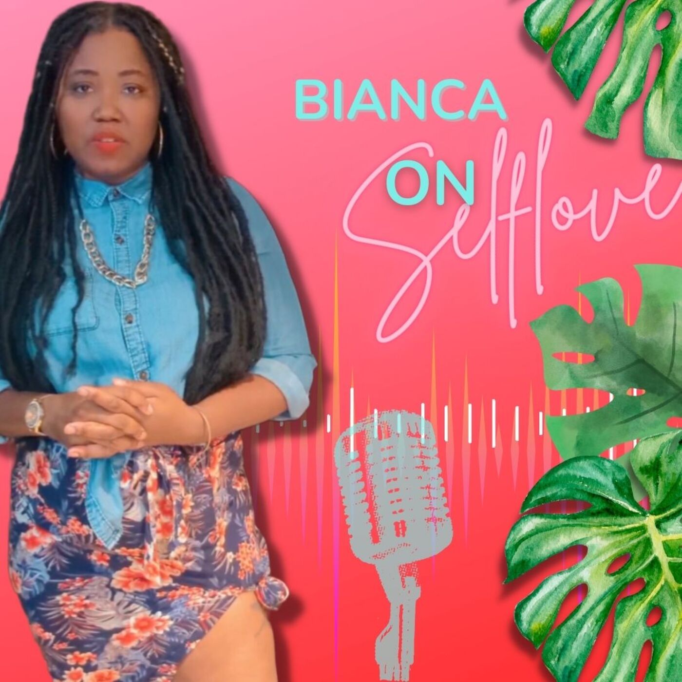 Bianca On Self Love 