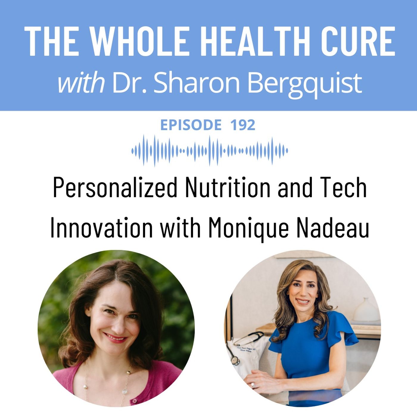 Personalized Nutrition and Tech Innovation with Monique Nadeau