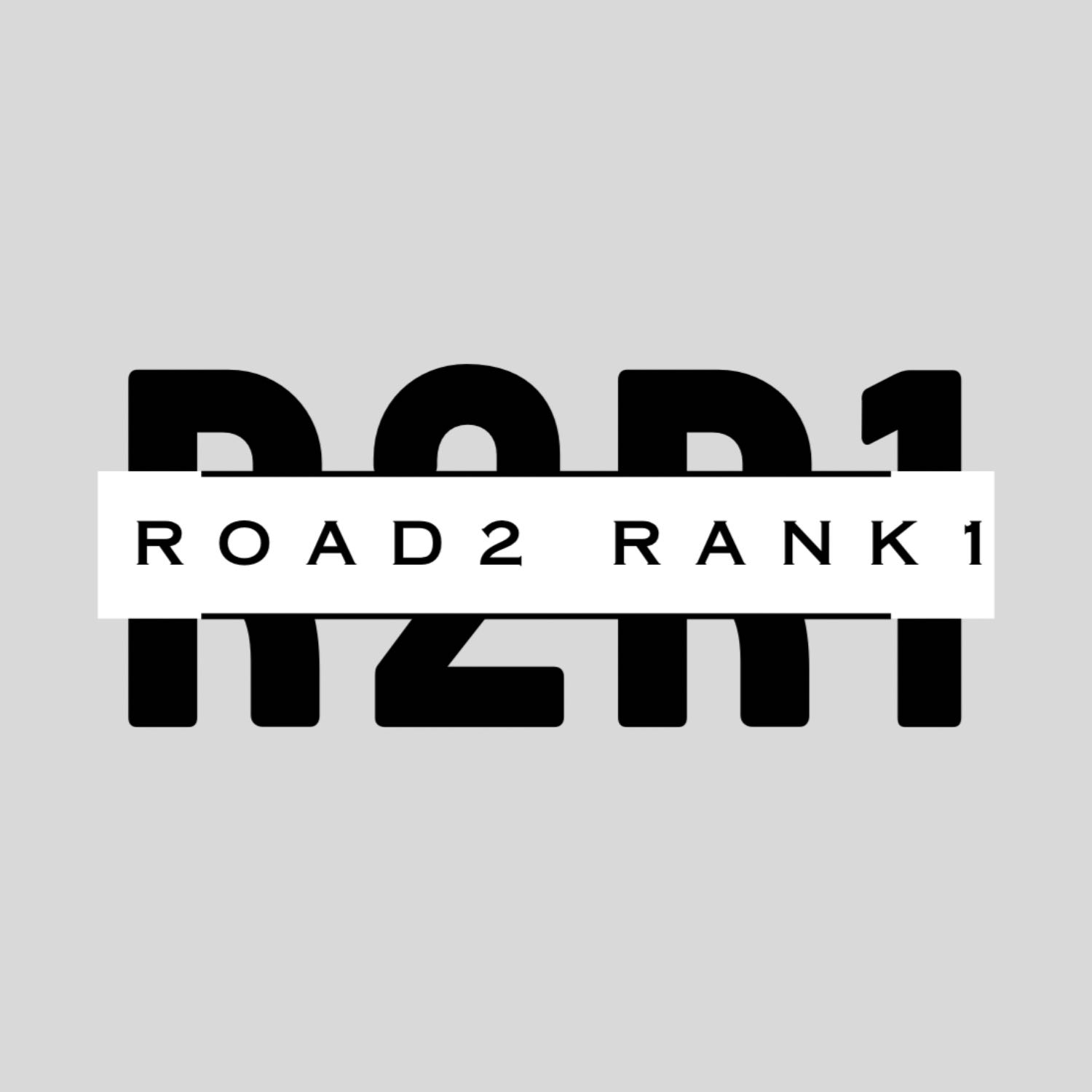 Road 2 Rank 1 Podcast 