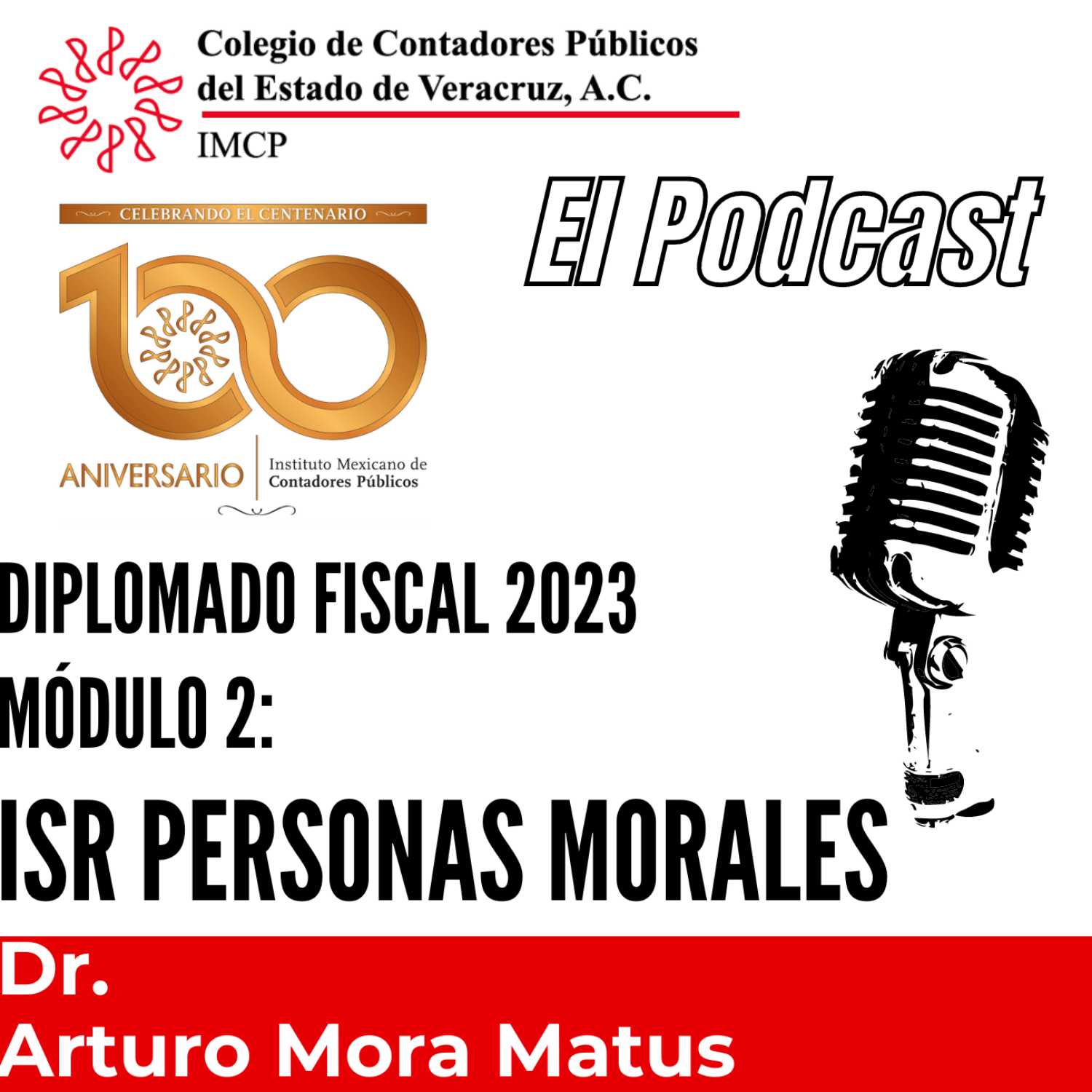 Diplomado Fiscal 2023 || Módulo 2: ISR Personas Morales 