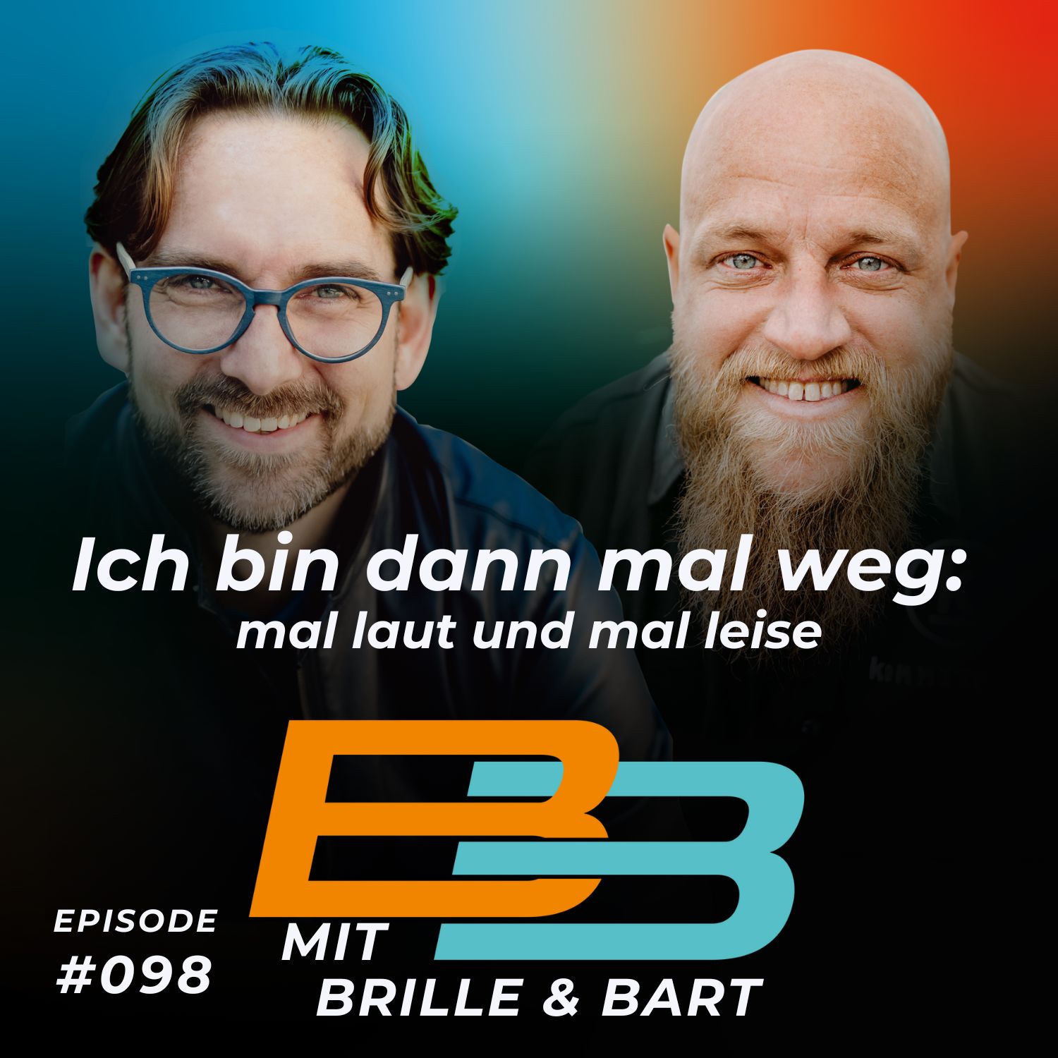 #098 - Ich bin dann mal weg: mal laut und mal leise