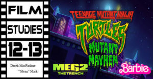 Film Studies 12-13: Teenage Mutant Ninja Turtles - Mutant Mayhem