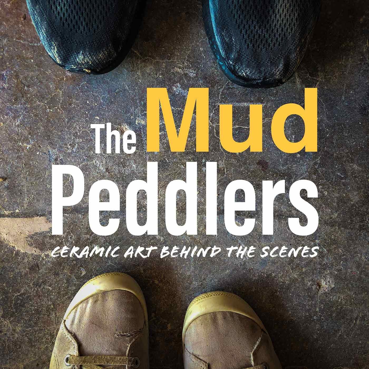 The Mud Peddlers: Ceramic Art Behind the Scenes 