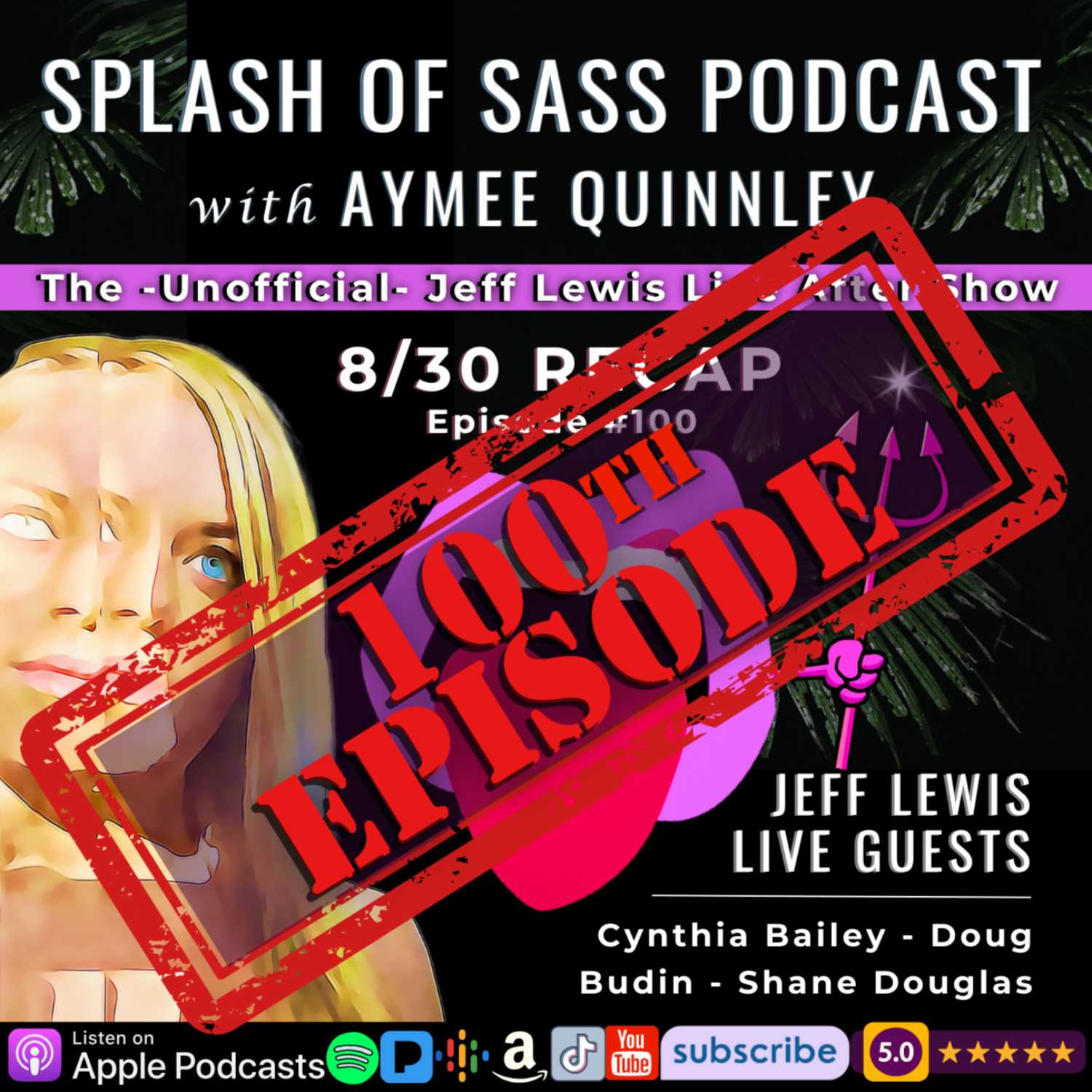 ⁣Splash of Sass Ep 100- The Unofficial Jeff Lewis Live After Show for 8/30/23