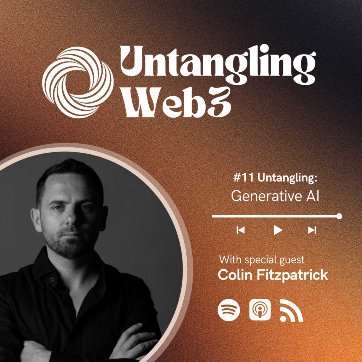 #11 Untangling: Generative AI with Colin Fitzpatrick